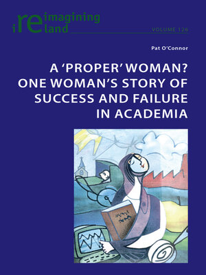 cover image of A 'proper' woman? One woman's story of success and failure in academia